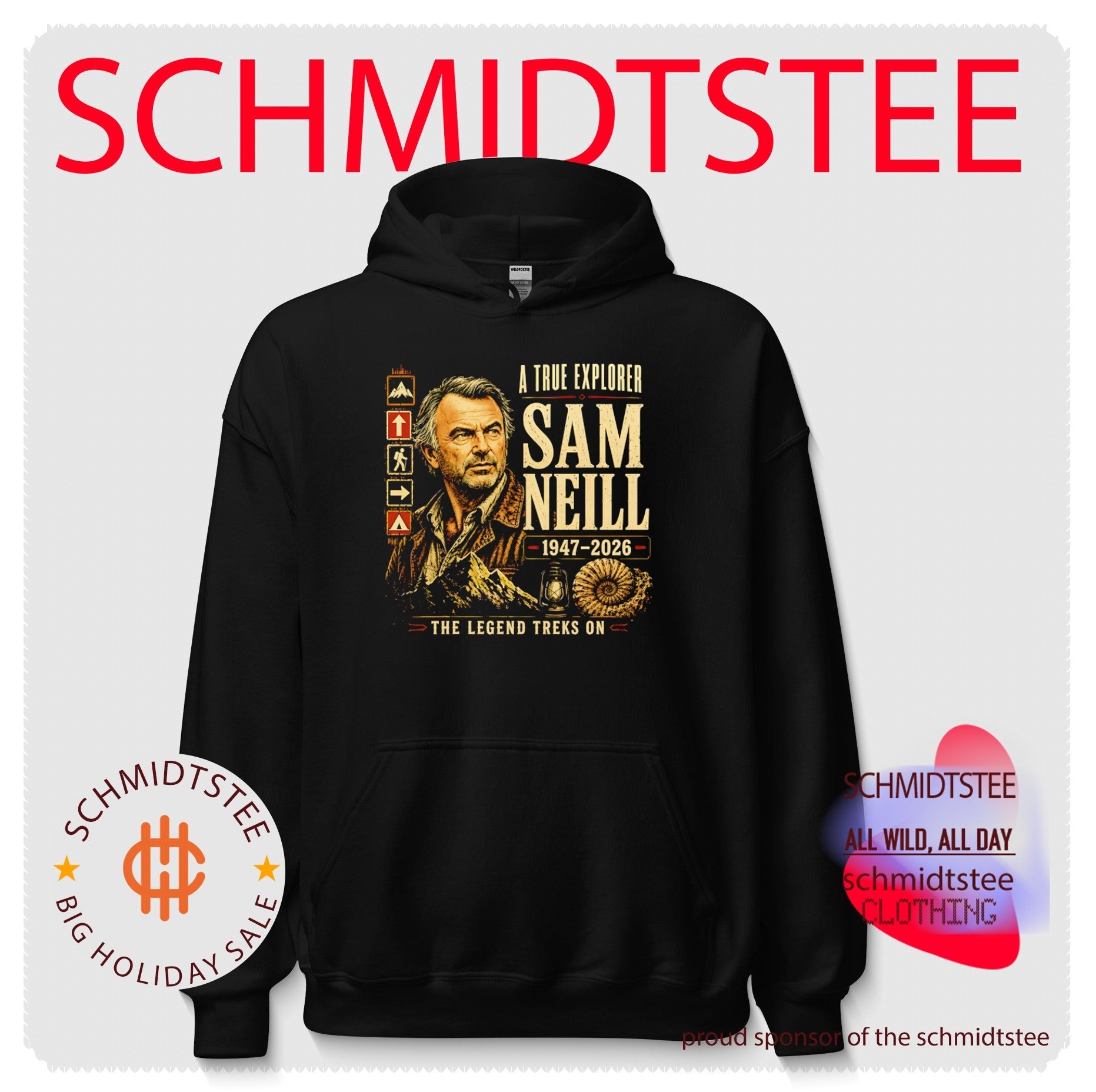 Sam Neill A True Explorer 1947-2026 The Legend Treks On shirt