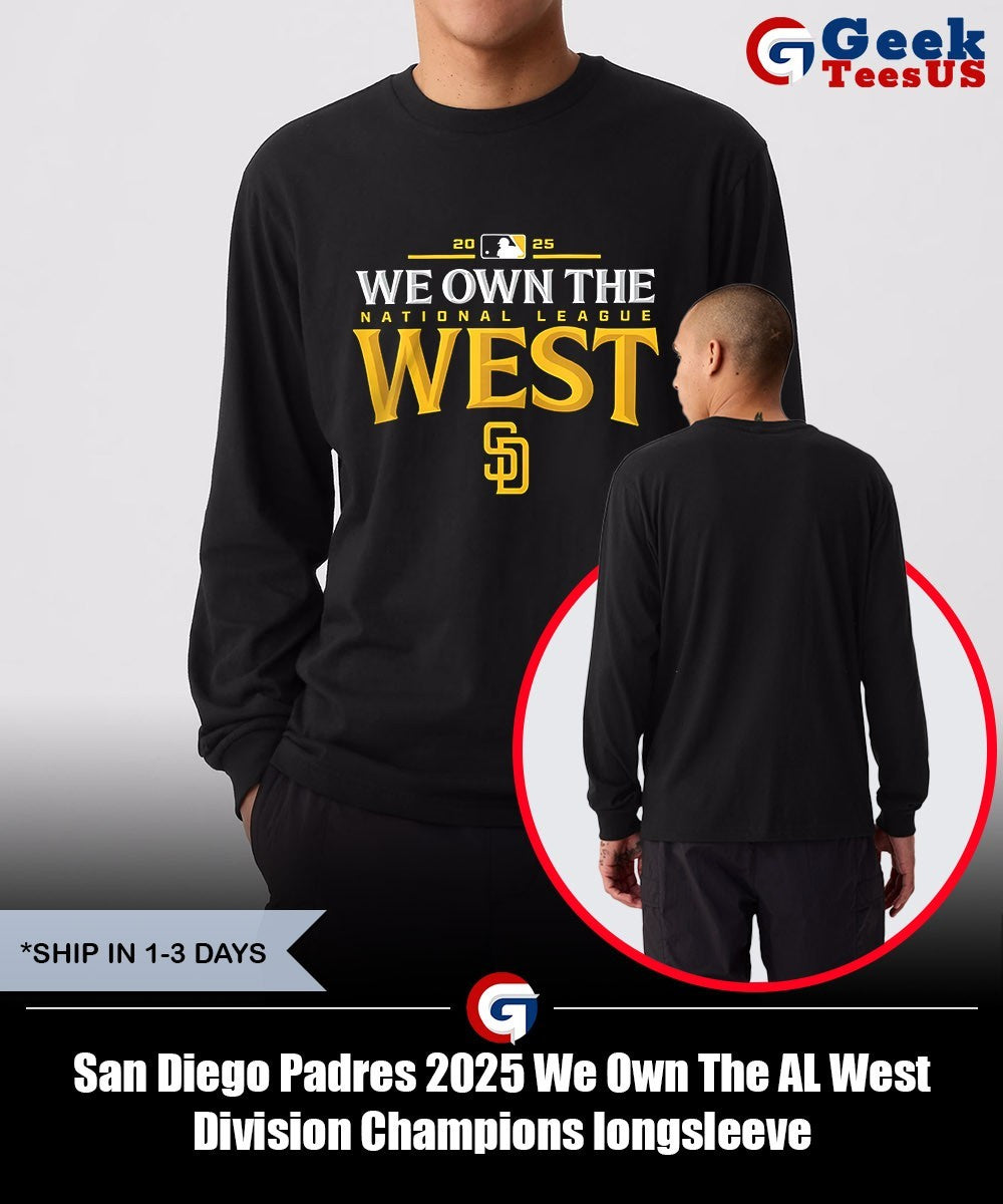 San Diego Padres 2025 We Own The AL West Division Champions shirt