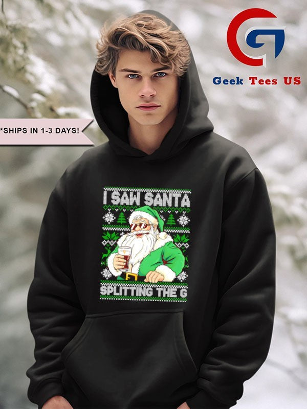 Santa Claus I saw Santa splitting the Guinness ugly Christmas shirt