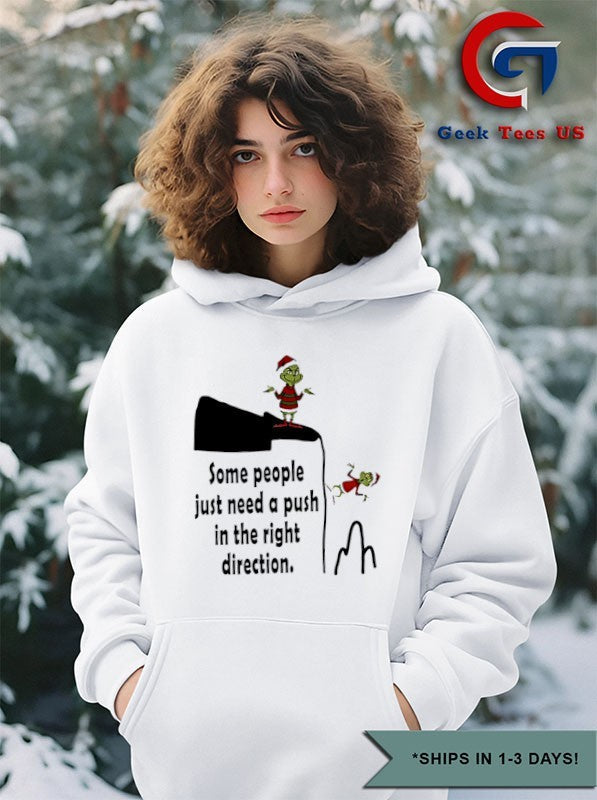 Santa hat Grinch some people just need a push in the right direction Christmas shirt