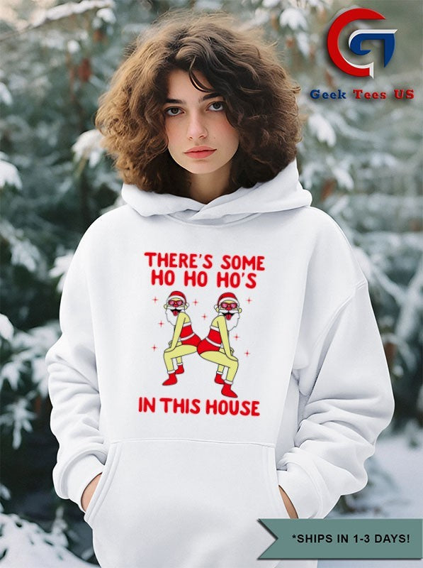 Santa hat there’s some ho ho hos in the house Xmas 2025 shirt