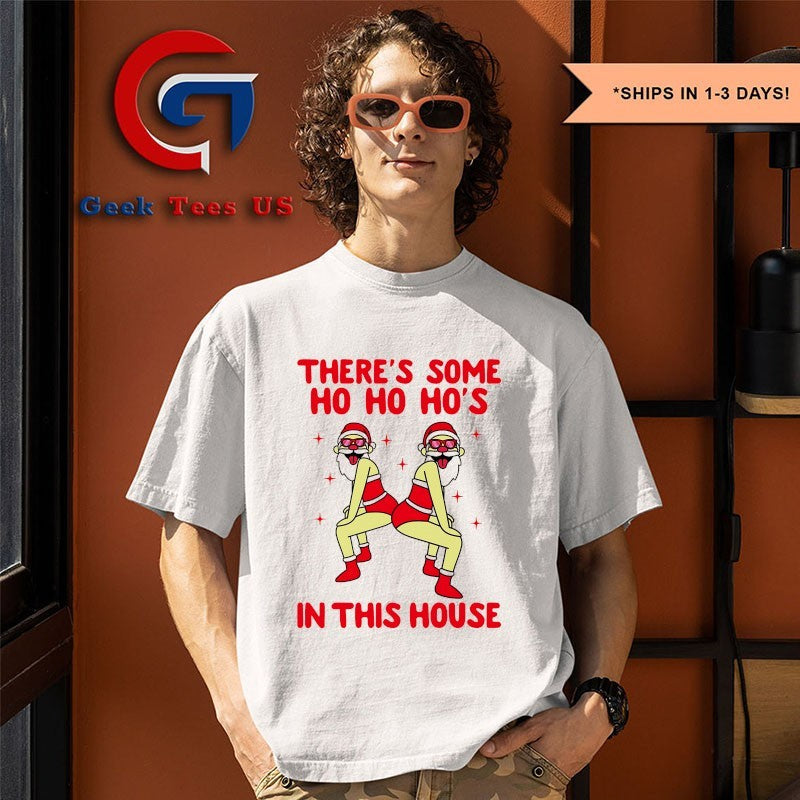 Santa hat there’s some ho ho hos in the house Xmas 2025 shirt