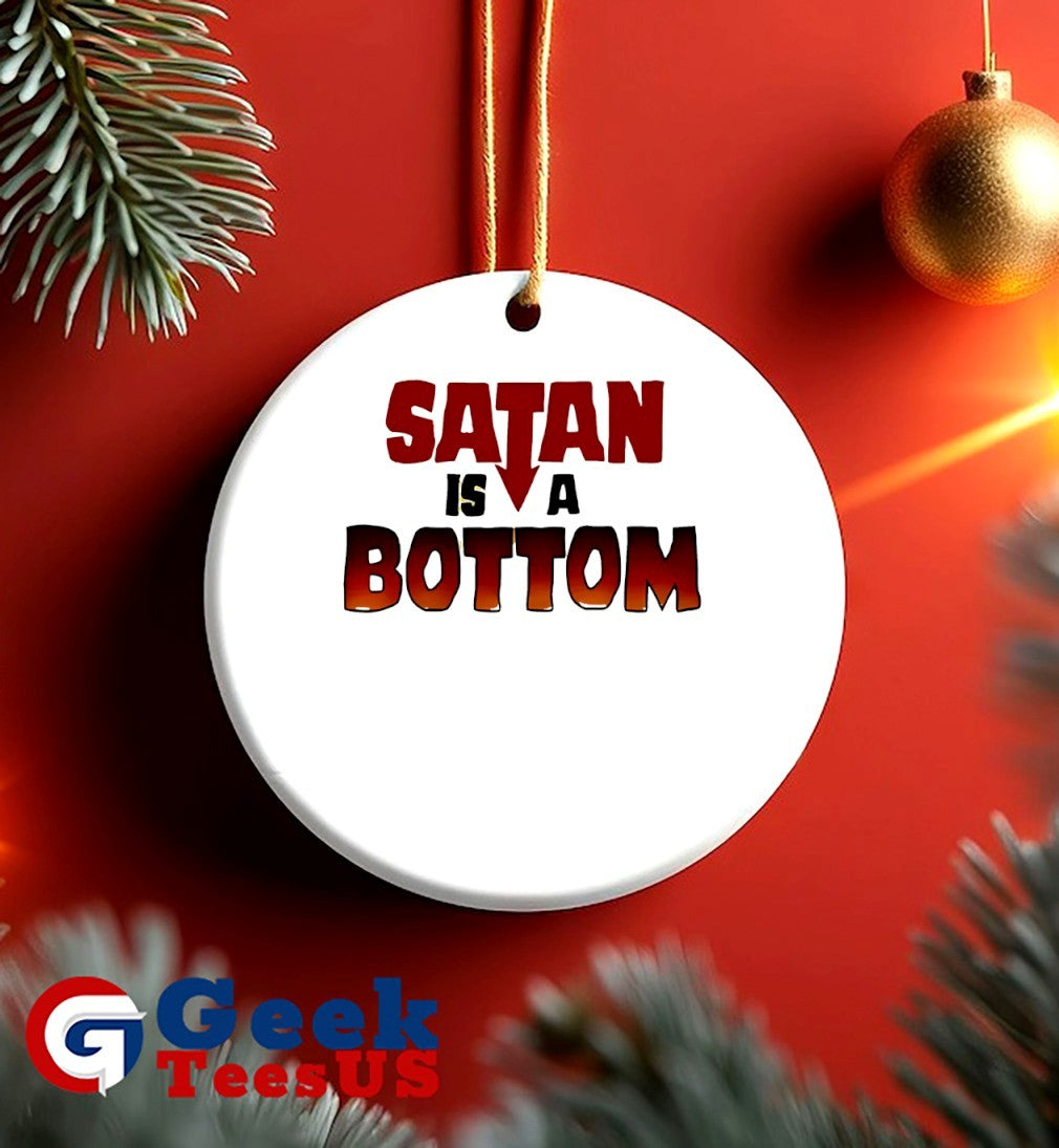 Satan is a Bottom shirt