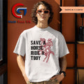 Save horse ride a tboy shirt