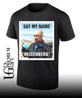Say my name Heisenberg shirt