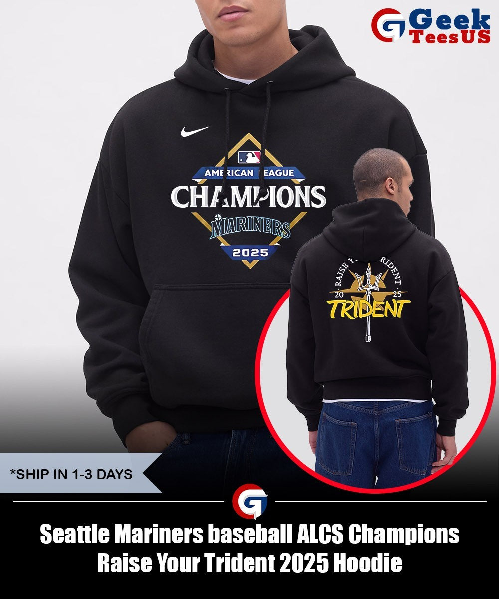 Seattle Mariners baseball ALCS Champions Raise Your Trident 2025 shirt