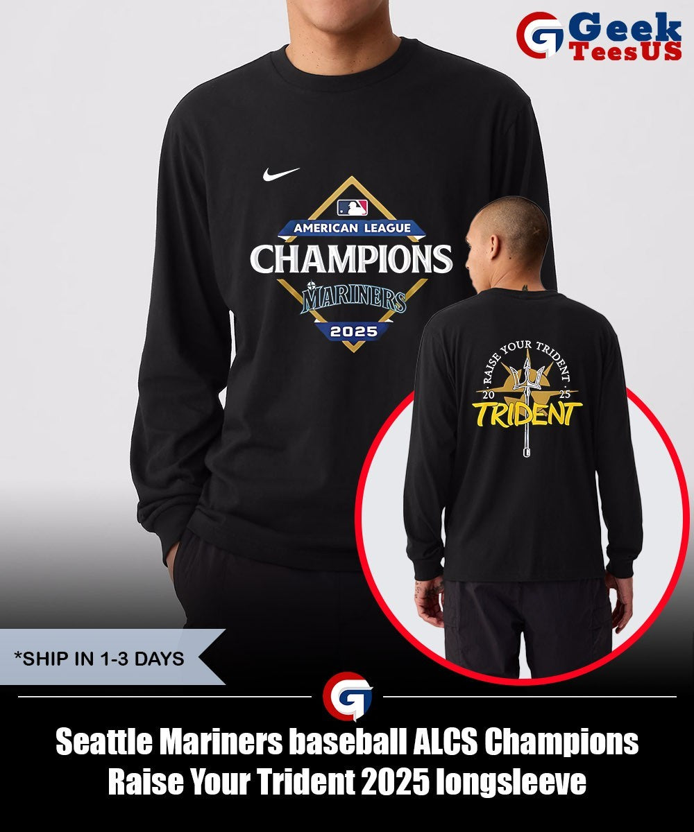 Seattle Mariners baseball ALCS Champions Raise Your Trident 2025 shirt
