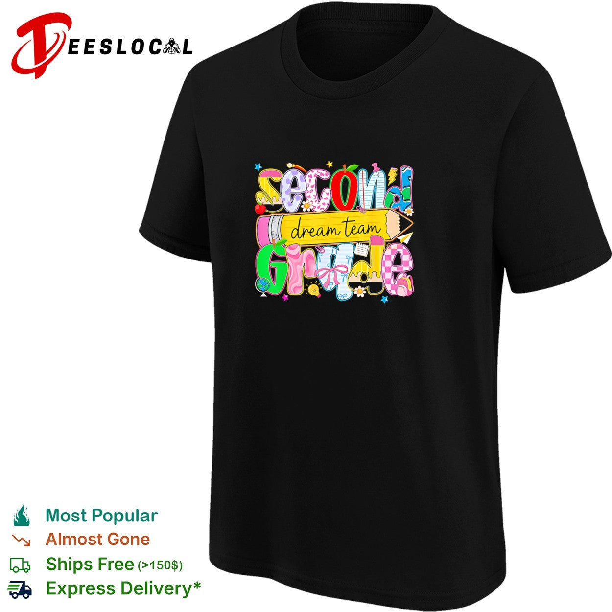 Second grade dream team colorful school supplies lettering back to school shirt