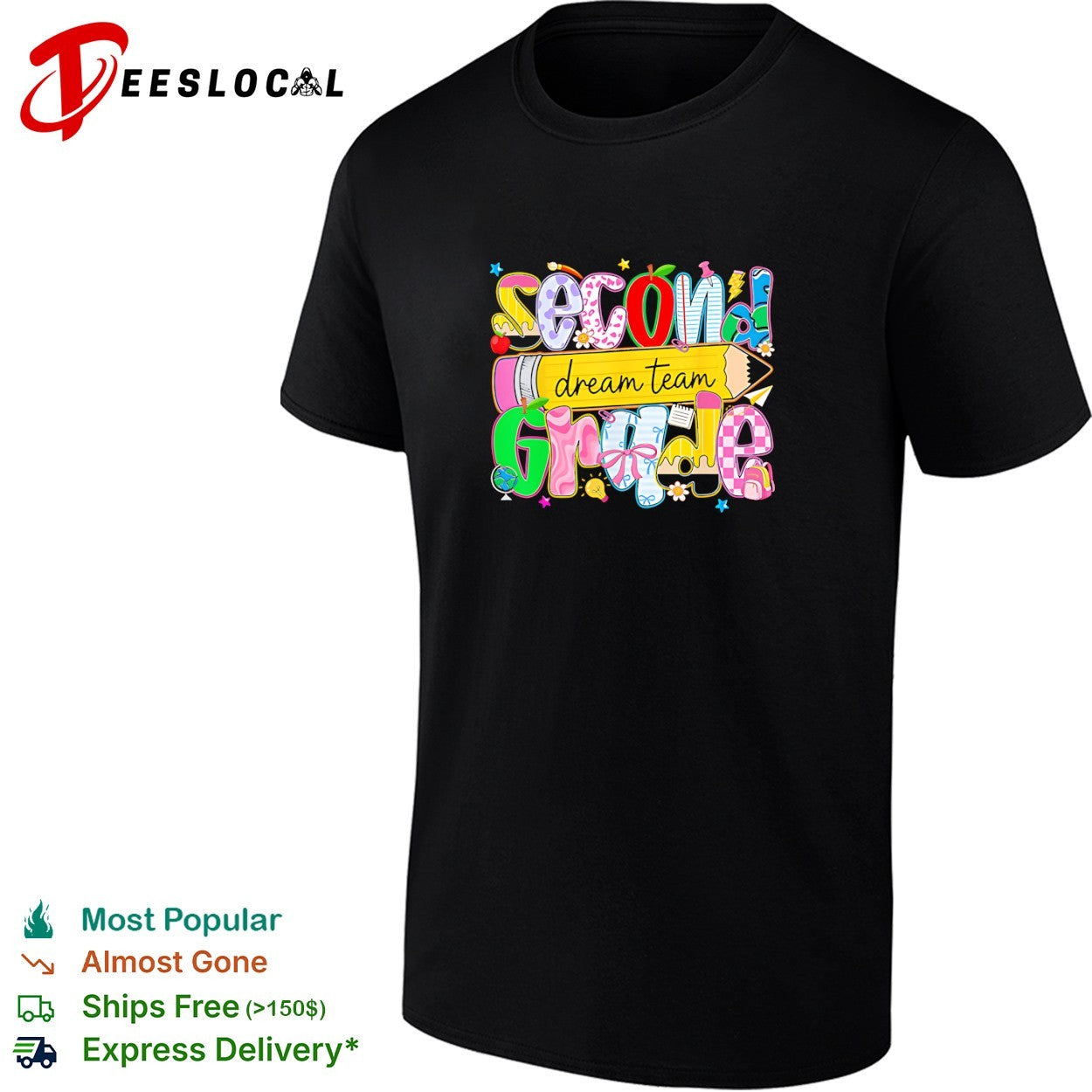 Second grade dream team colorful school supplies lettering back to school shirt