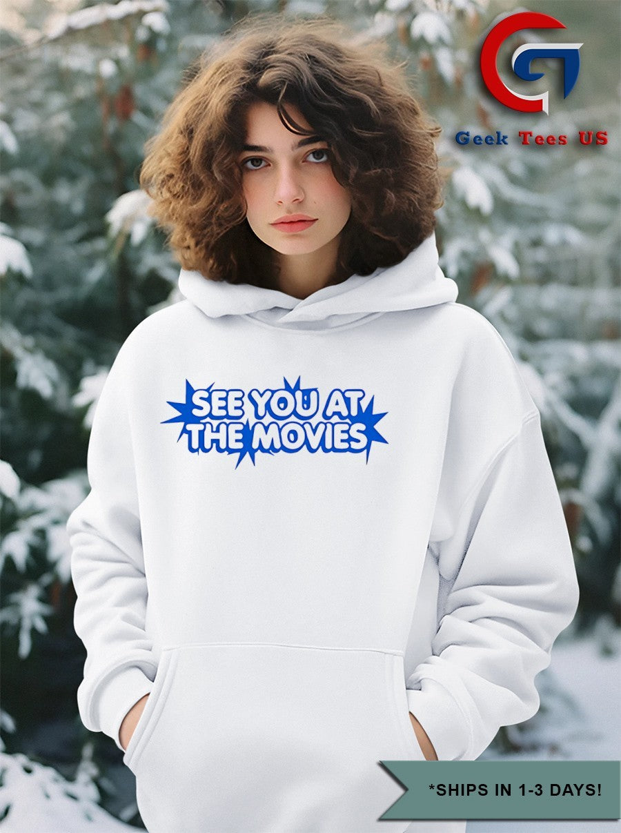See you at the movies shirt
