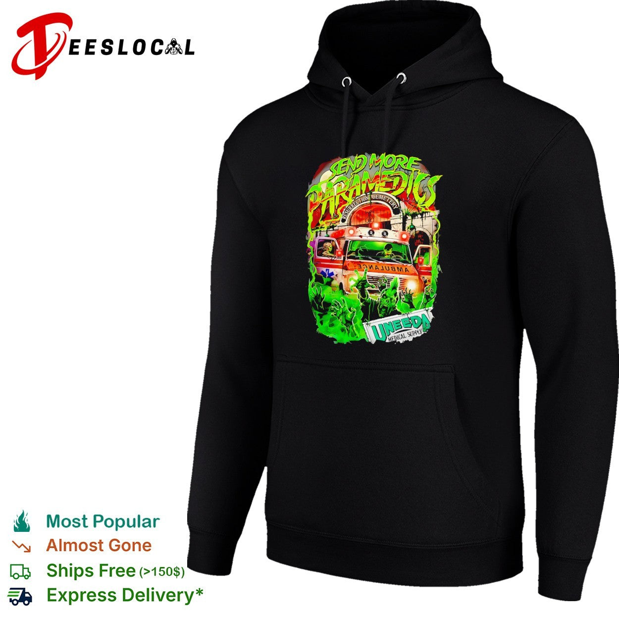 Send More Paramedics Uneeda Medical Supply Resurrection Cemetery Zombie shirt