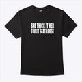 She Thick If Her Toilet Seat Loose T Shirt