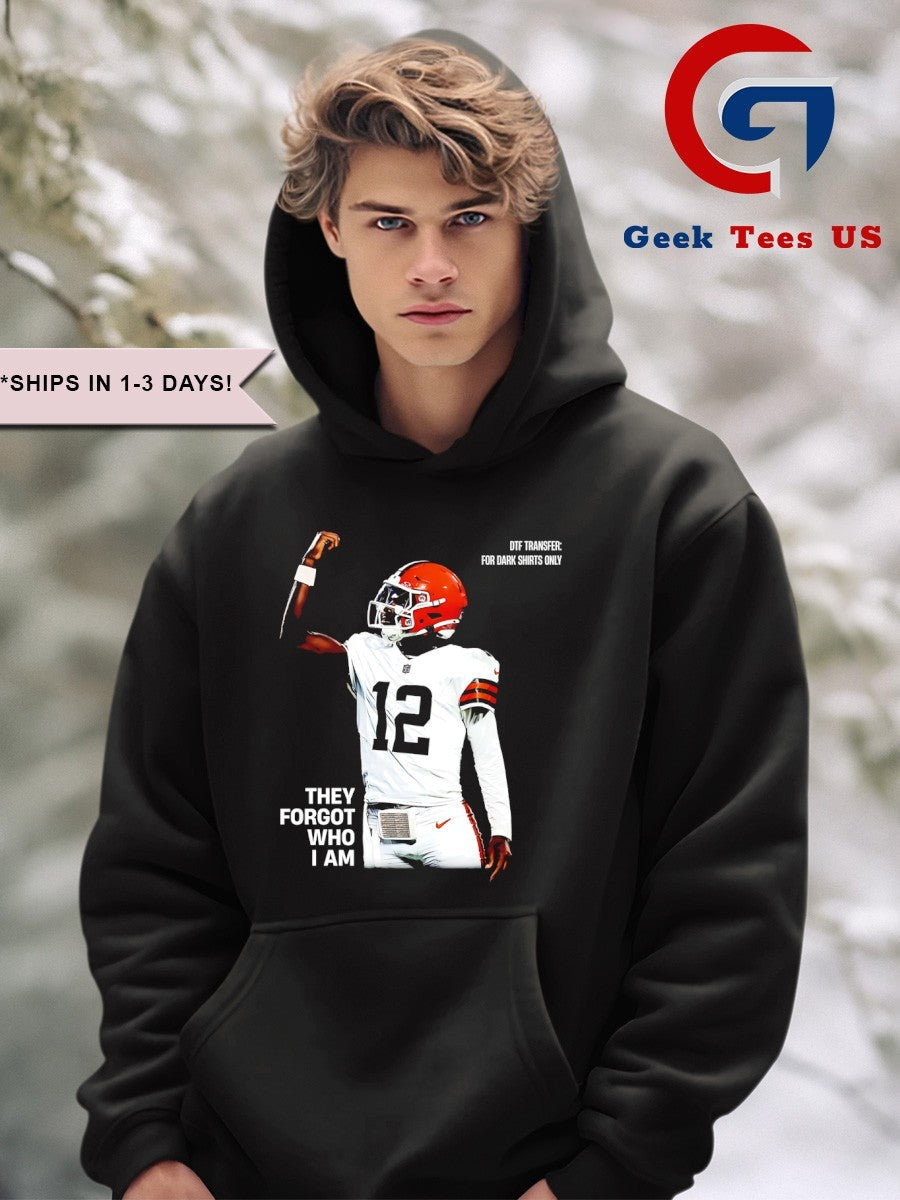 Shedeur Sanders Cleveland Browns they forgot who I am shirt