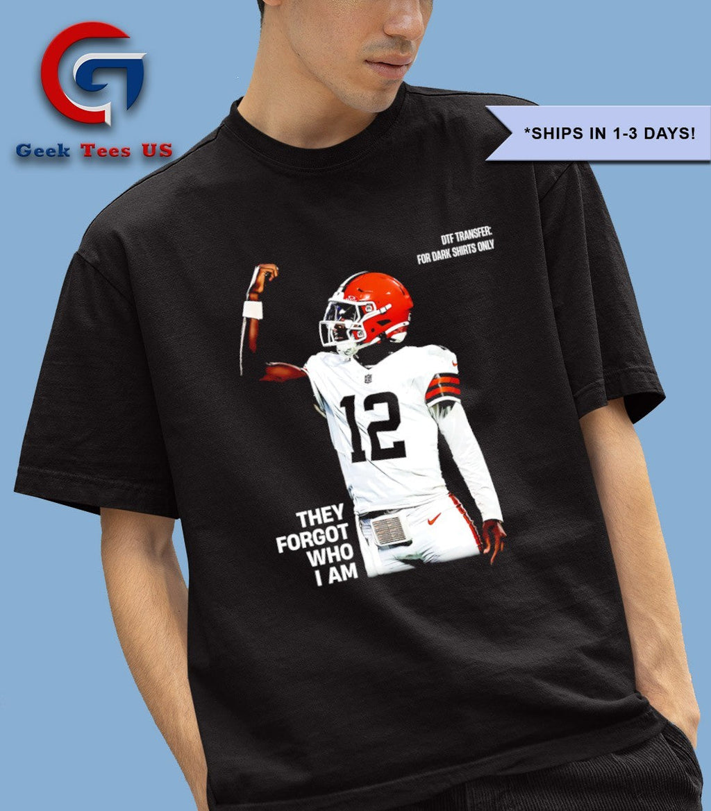 Shedeur Sanders Cleveland Browns they forgot who I am shirt