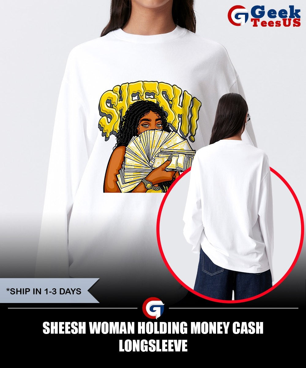 Sheesh Woman Holding Money Cash shirt