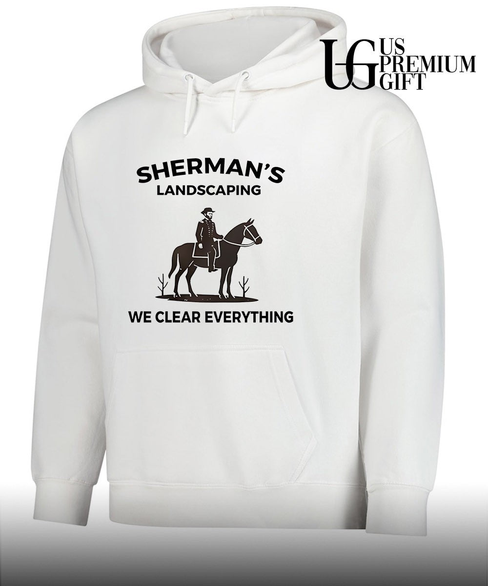 Sherman-s Landscaping we clear Everything shirt