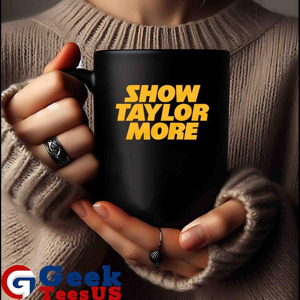 Show Taylor More shirt