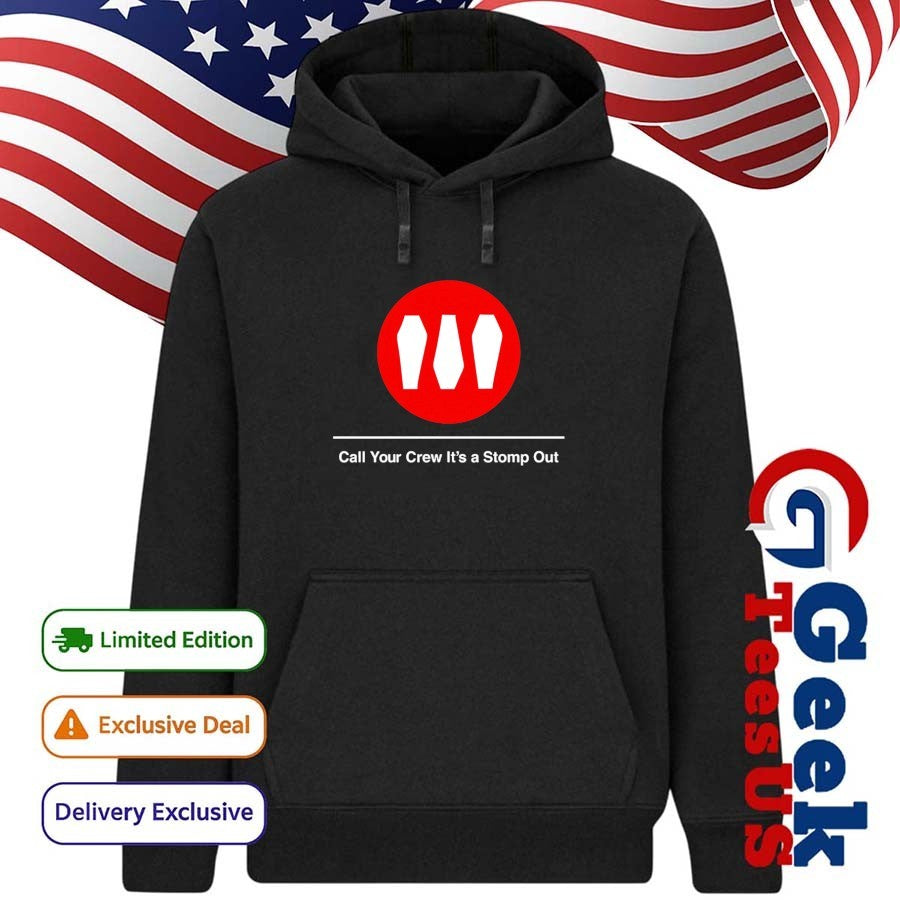 Show me the body train call your crew it’s a stomp out shirt