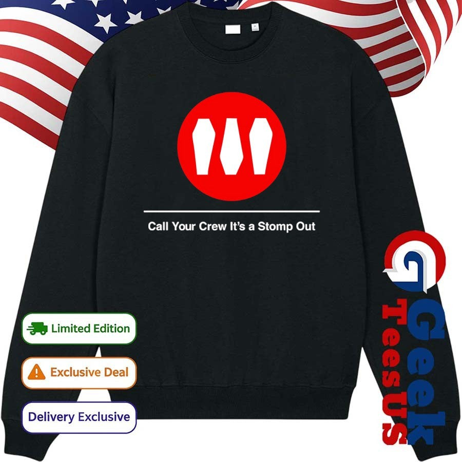 Show me the body train call your crew it’s a stomp out shirt