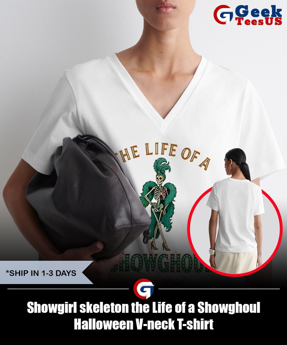 Showgirl skeleton the Life of a Showghoul Halloween shirt
