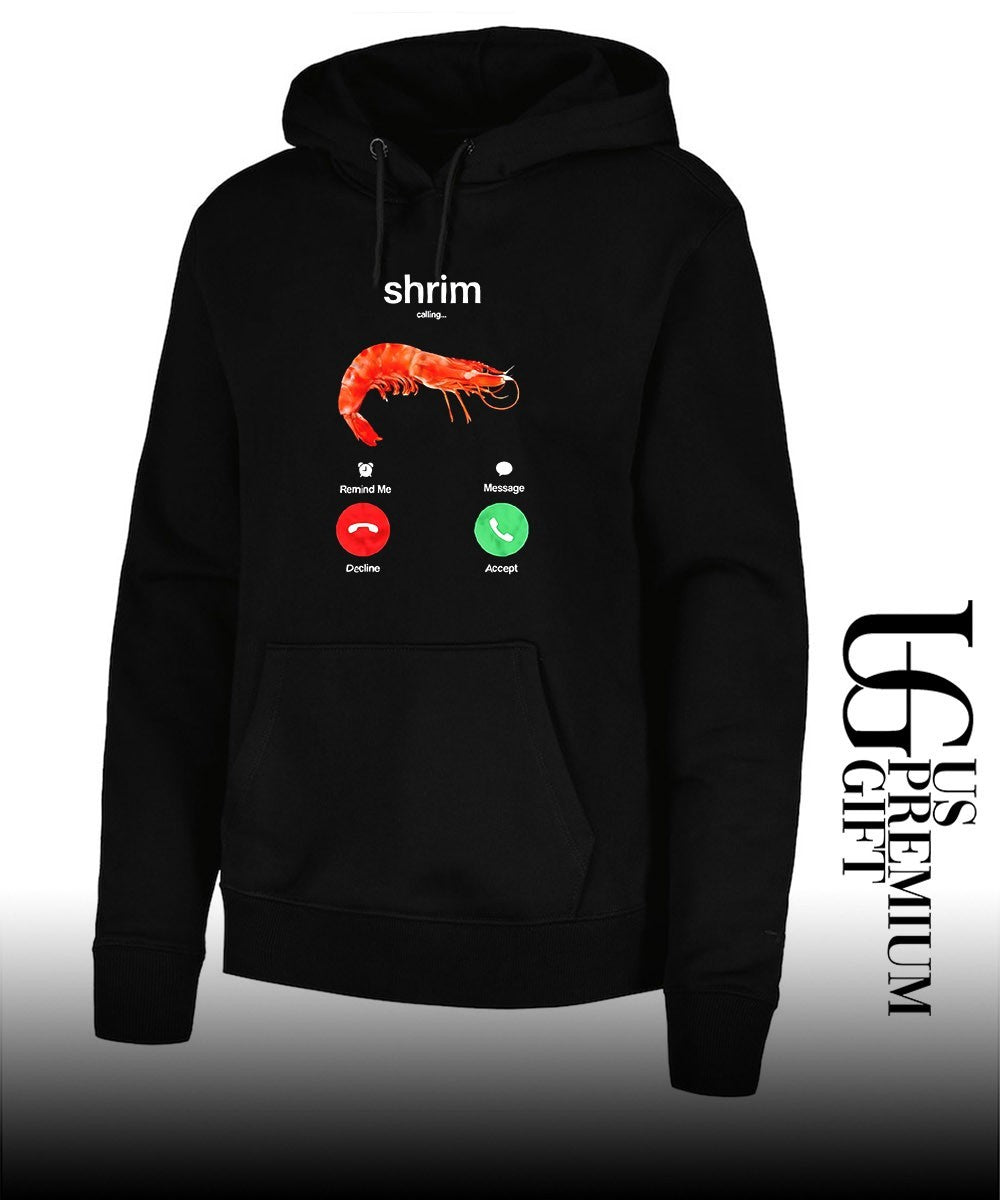 Shrim is calling shrimp phone screen humor shirt