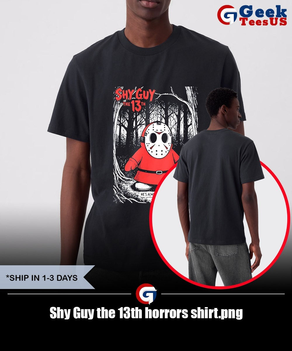 Shy Guy the 13th horrors shirt