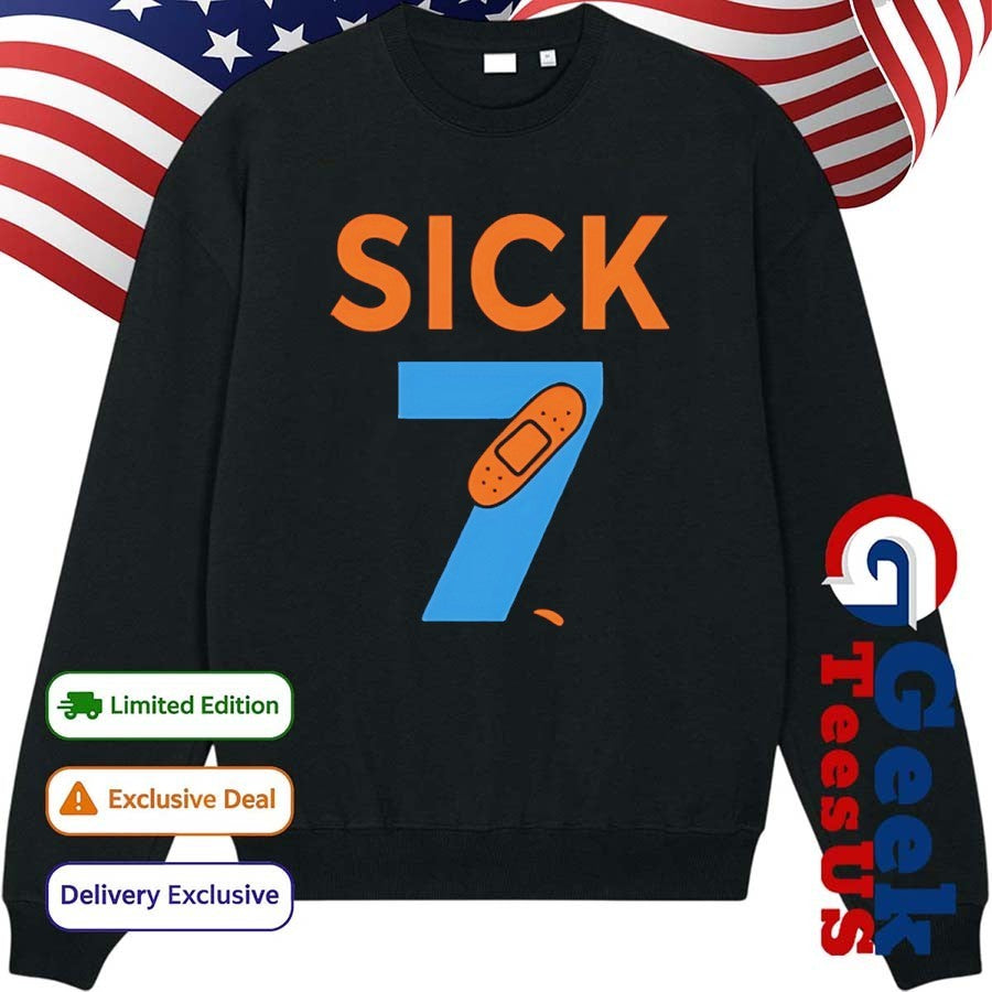Sick seven fun wordplay shirt