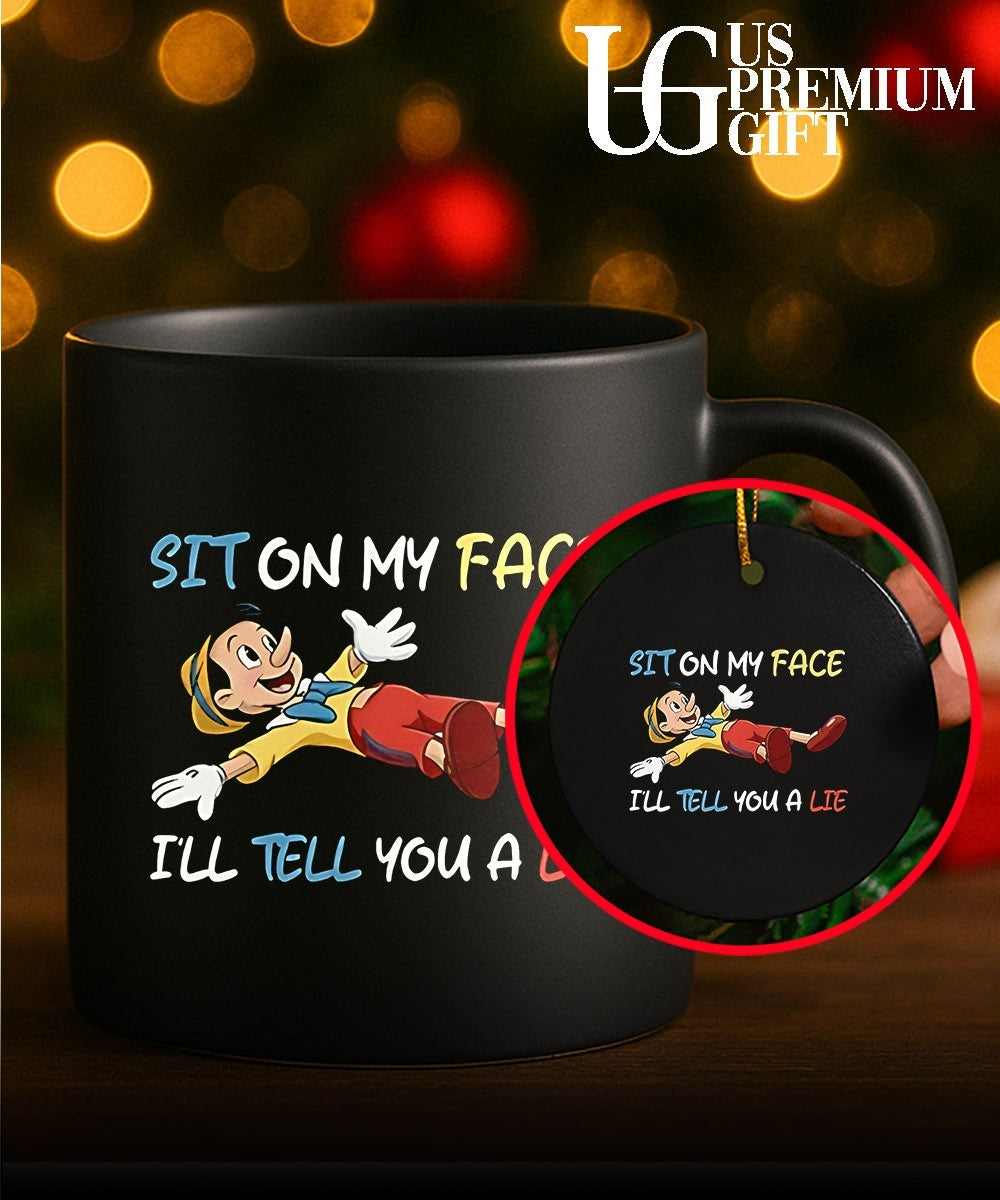 Sit on my face I’ll tell you a lie Pinocchio shirt