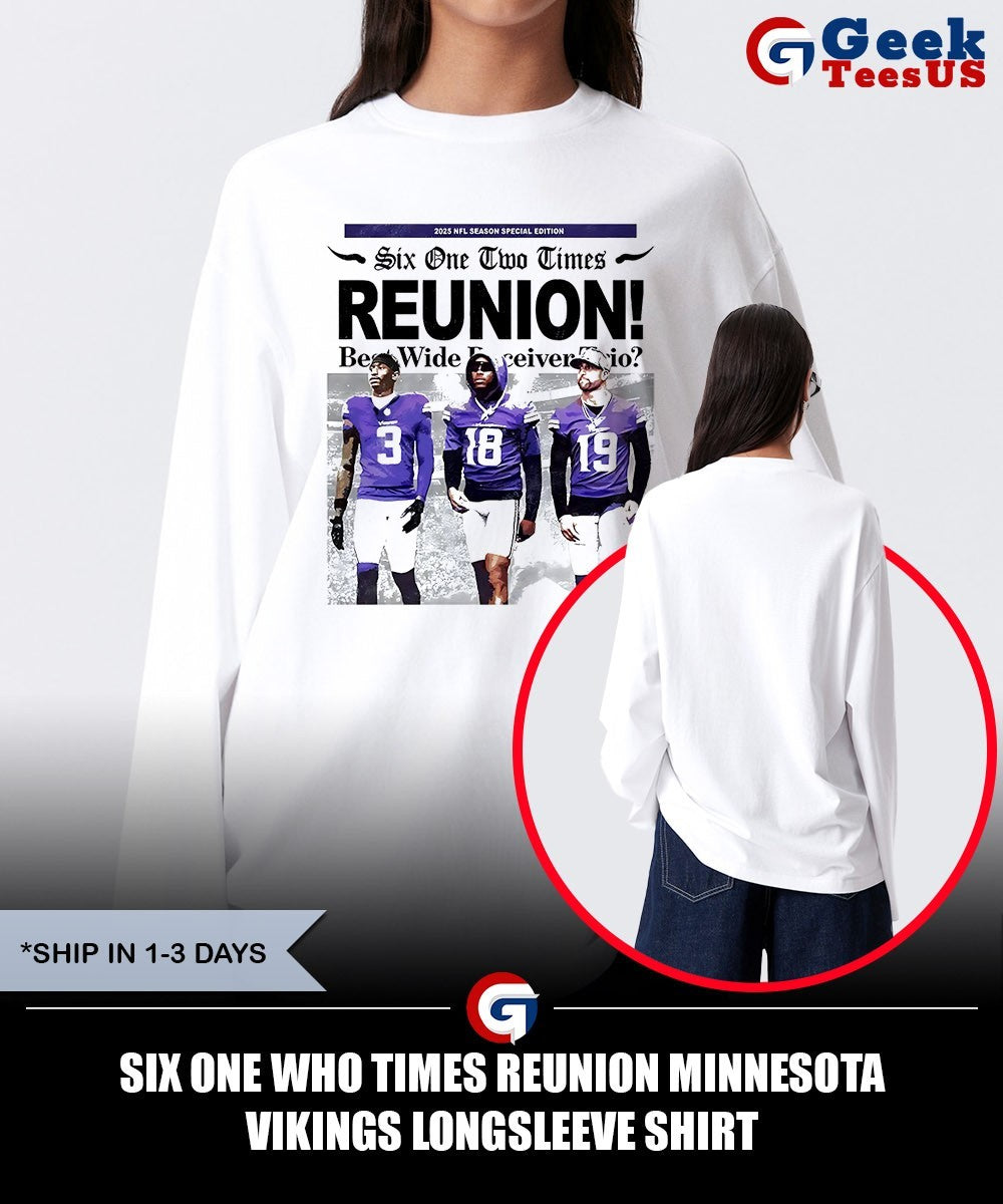 Six One Who Times Reunion Minnesota Vikings shirt