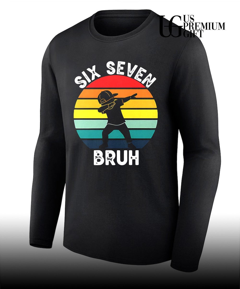 Six seven bruh dabbing shirt