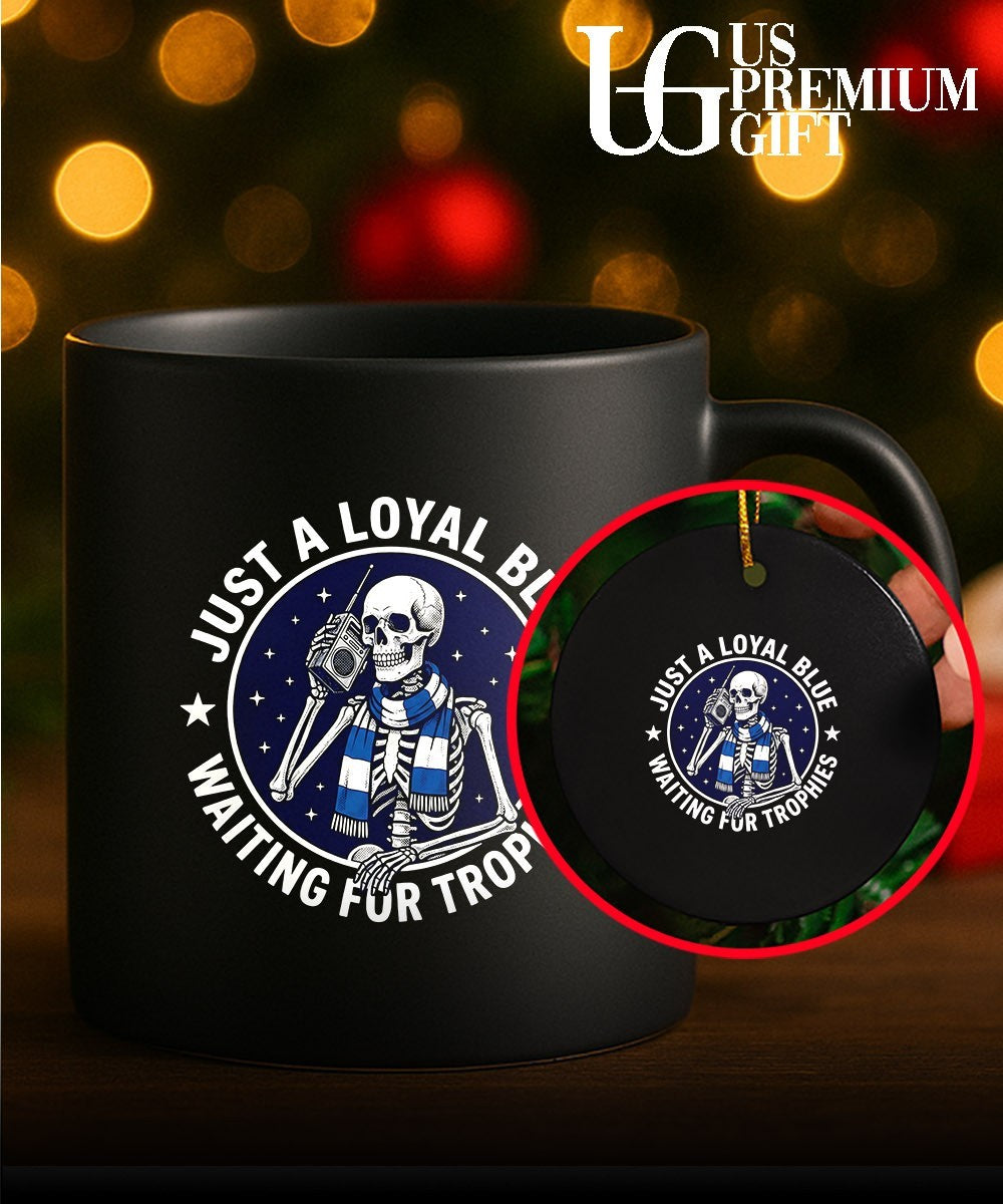 Skeleton just a loyal blue waiting for trophies shirt