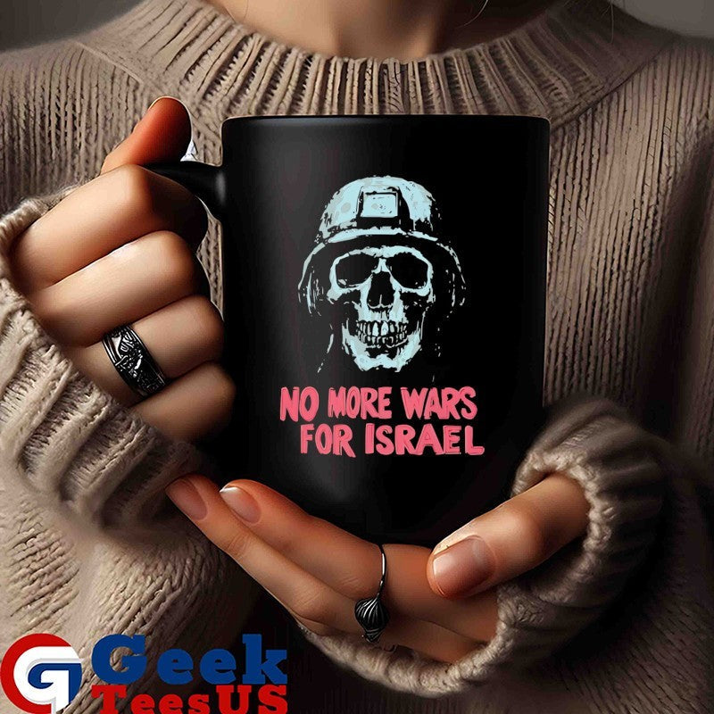 Skeleton no more wars for Israel shirt