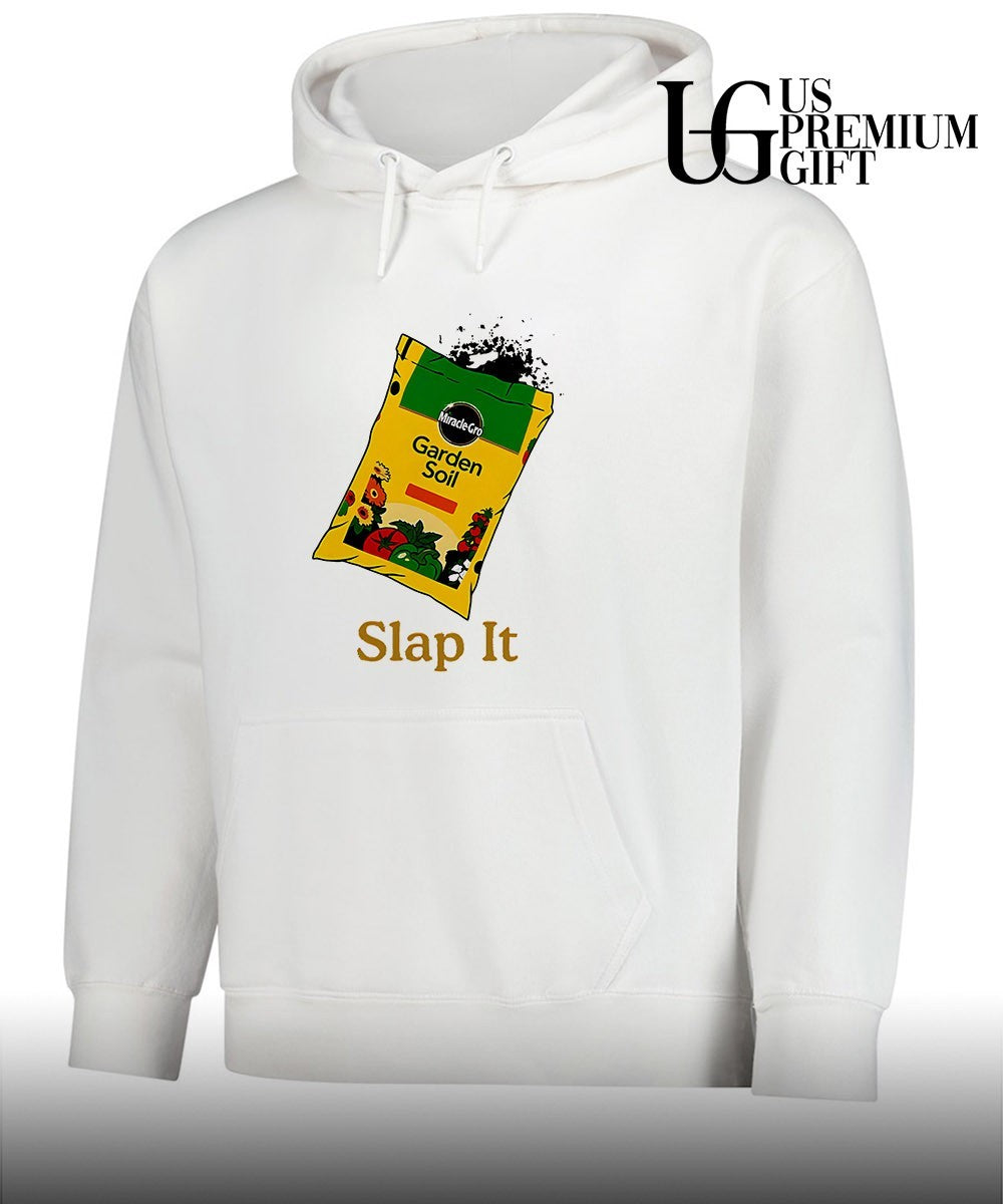 Slap it Garden Soil shirt