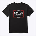 Smile More Make America Smile Again 2024 T Shirt
