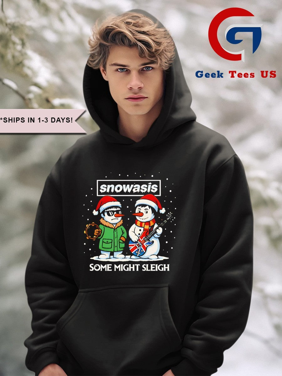 Snowasis some Might Sleigh Oasis Merry Christmas 2025 shirt