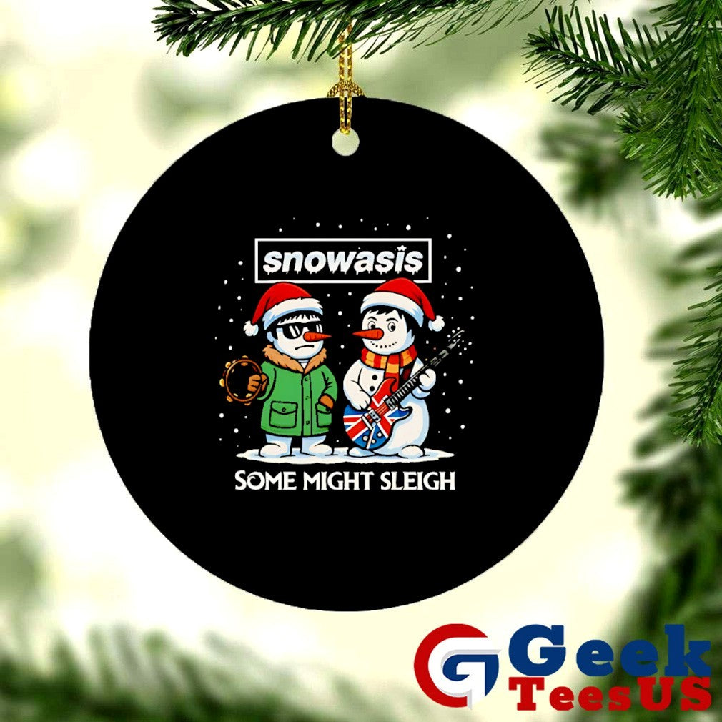 Snowasis some Might Sleigh Oasis Merry Christmas 2025 shirt