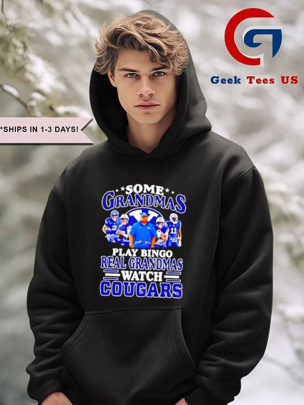 Some grandmas play bingo real grandmas watch Cougars signature shirt