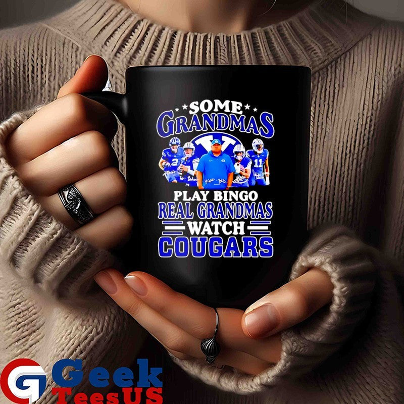 Some grandmas play bingo real grandmas watch Cougars signature shirt