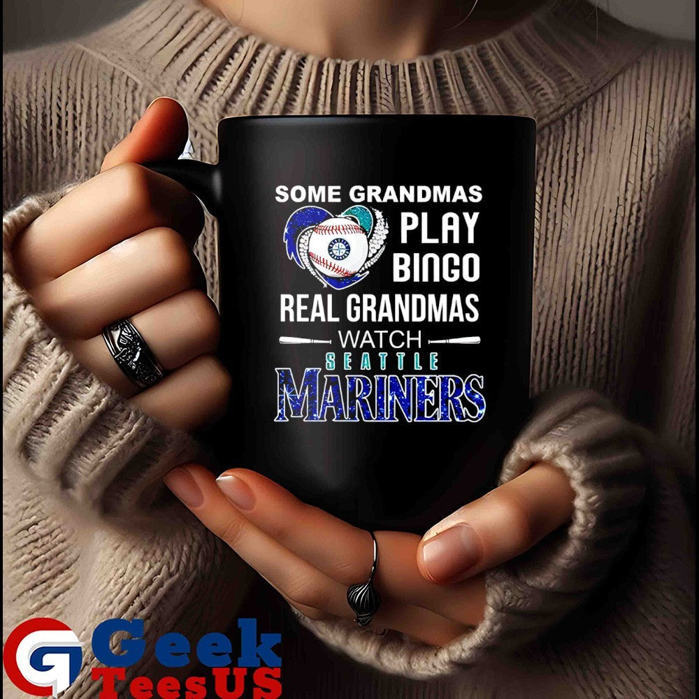 Some grandmas play bingo real grandmas watch Seattle Mariners MLB shirt