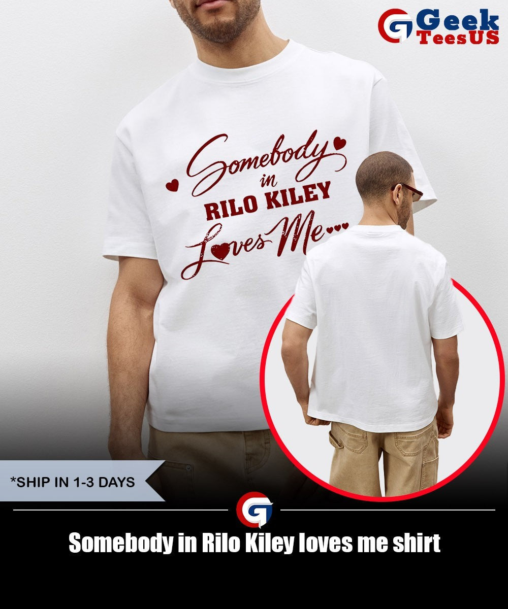 Somebody in Rilo Kiley loves me shirt