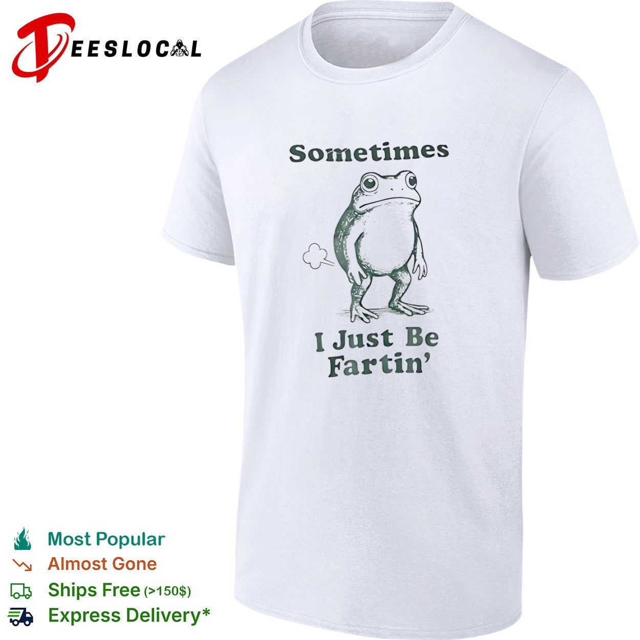 Sometimes I Just Be Fartin’ Frog animal shirt