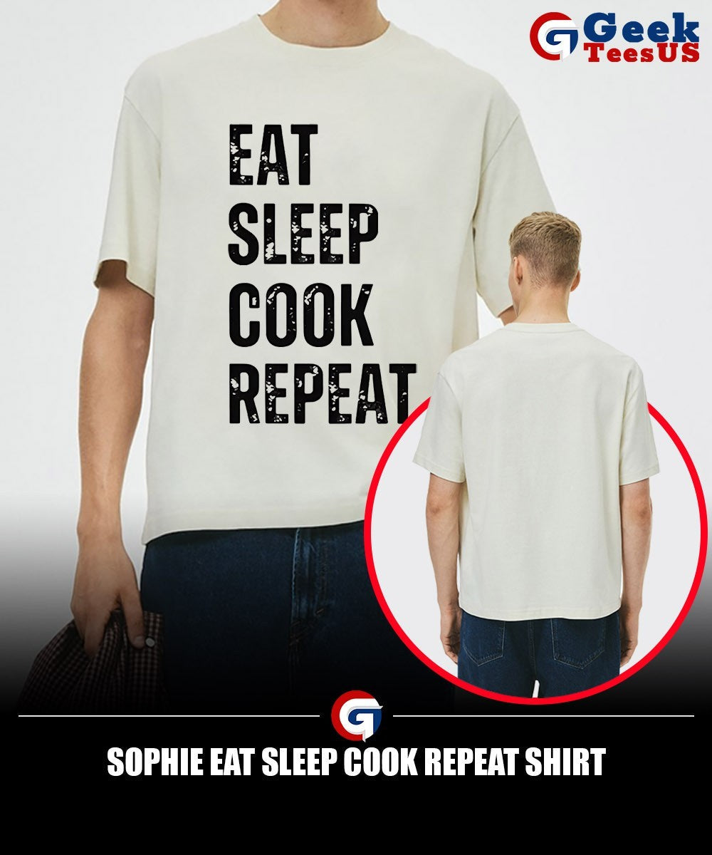 Sophie Eat Sleep Cook Repeat shirt