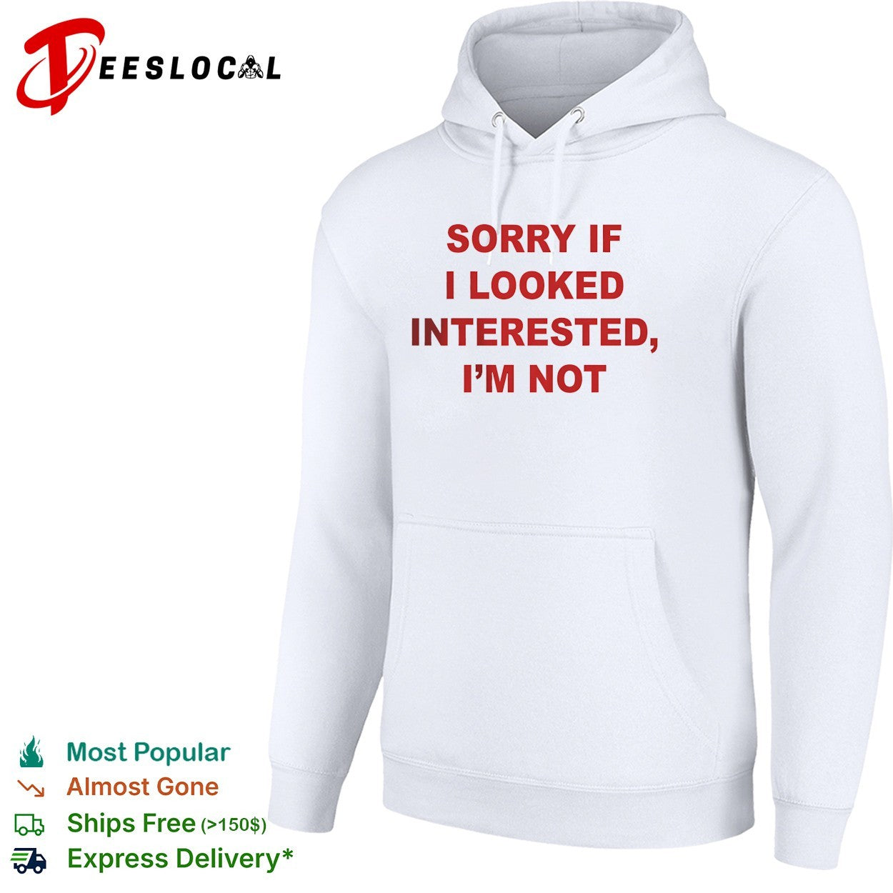 Sorry if I looked interested I’m not bold capitalized statement quote shirt