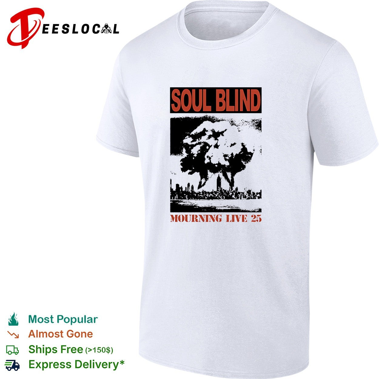 Soul Blind mourning live 25 mushroom cloud explosion over city skyline shirt