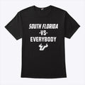 South Florida Bulls South Florida Vs Everybody Shirt