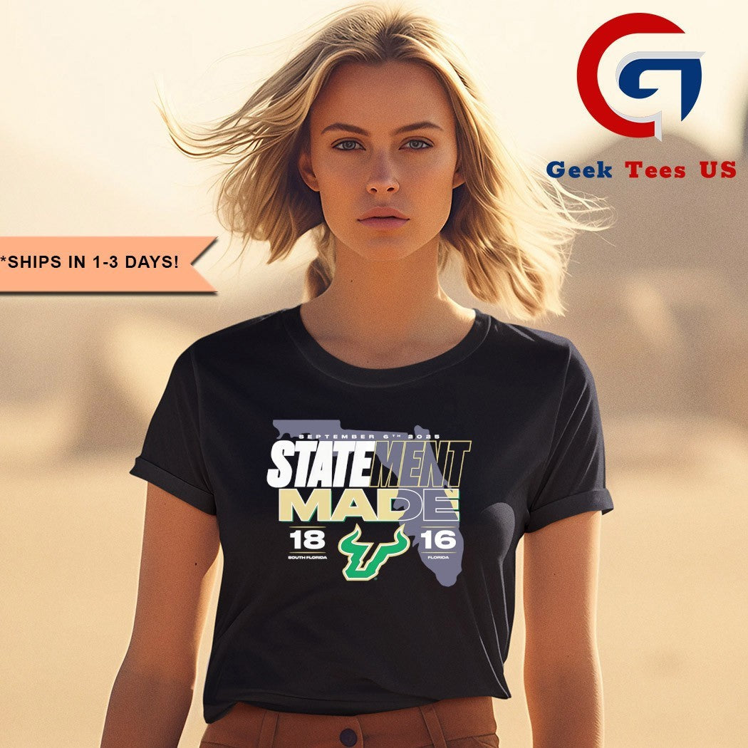 South Florida Bulls vs Florida Gators Statement Made September 2025 logo shirt
