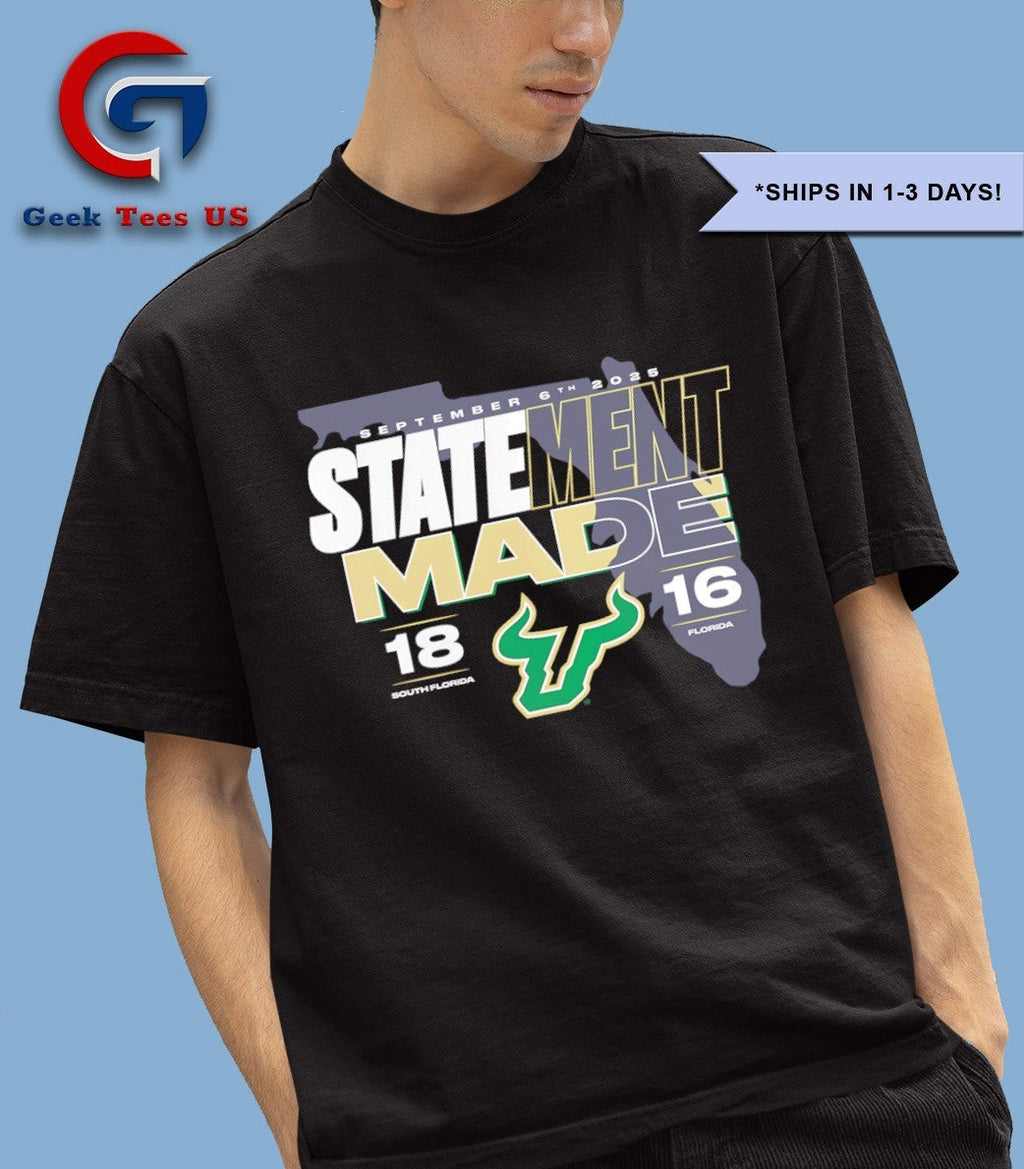 South Florida Bulls vs Florida Gators Statement Made September 2025 logo shirt