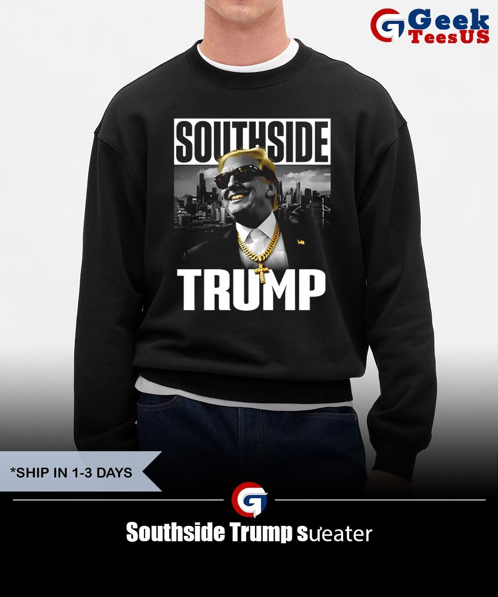 Southside Trump shirt