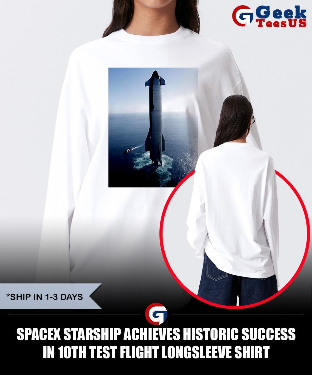 SpaceX Starship Achieves Historic Success in 10th Test Flight shirt