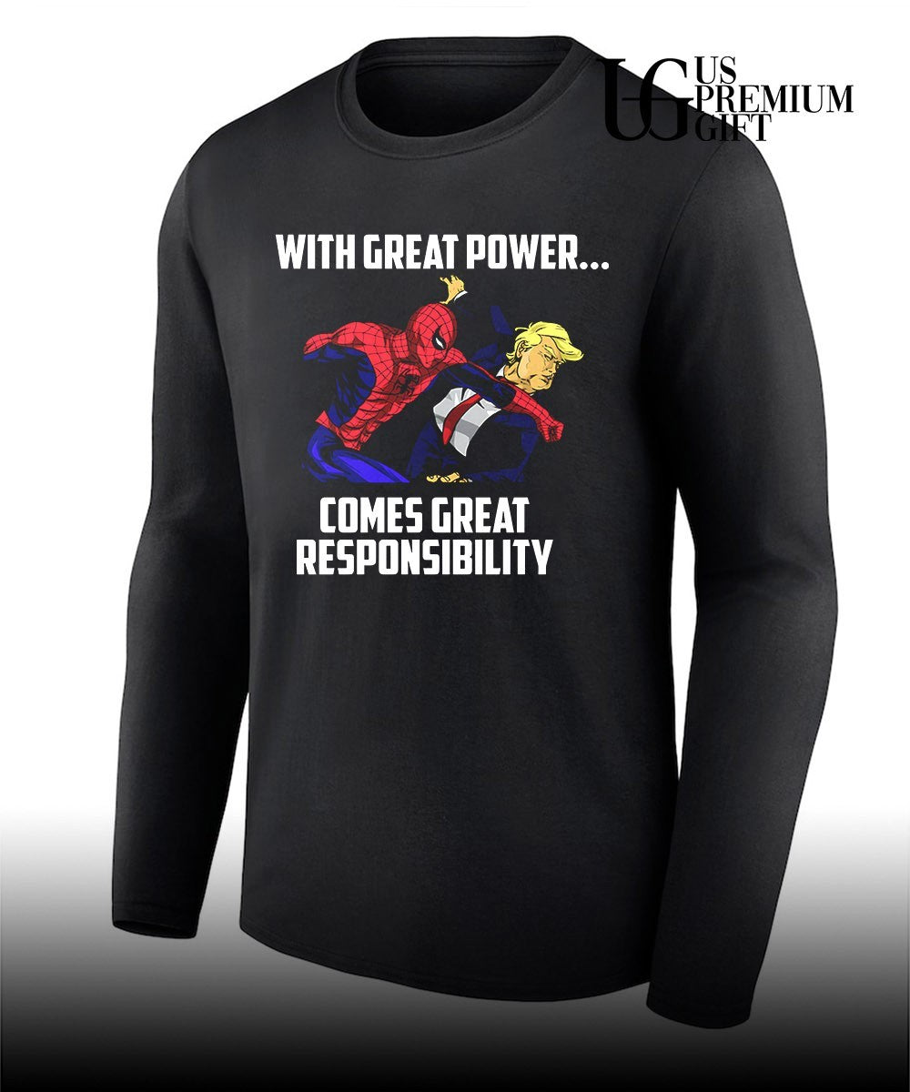 Spiderman punching Donald Trump with Great Power Comes Great Responsibility shirt